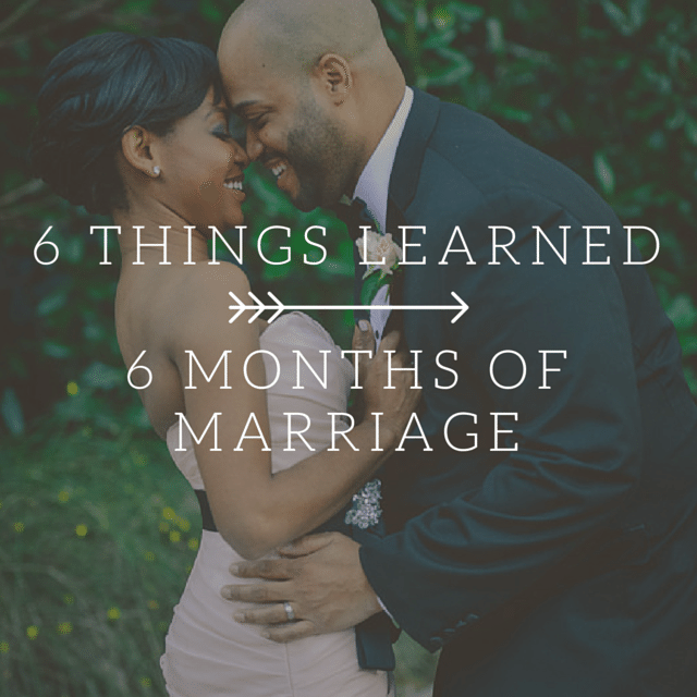 6 Things Learned 6 Months Of Marriage Eat Drink Frolic