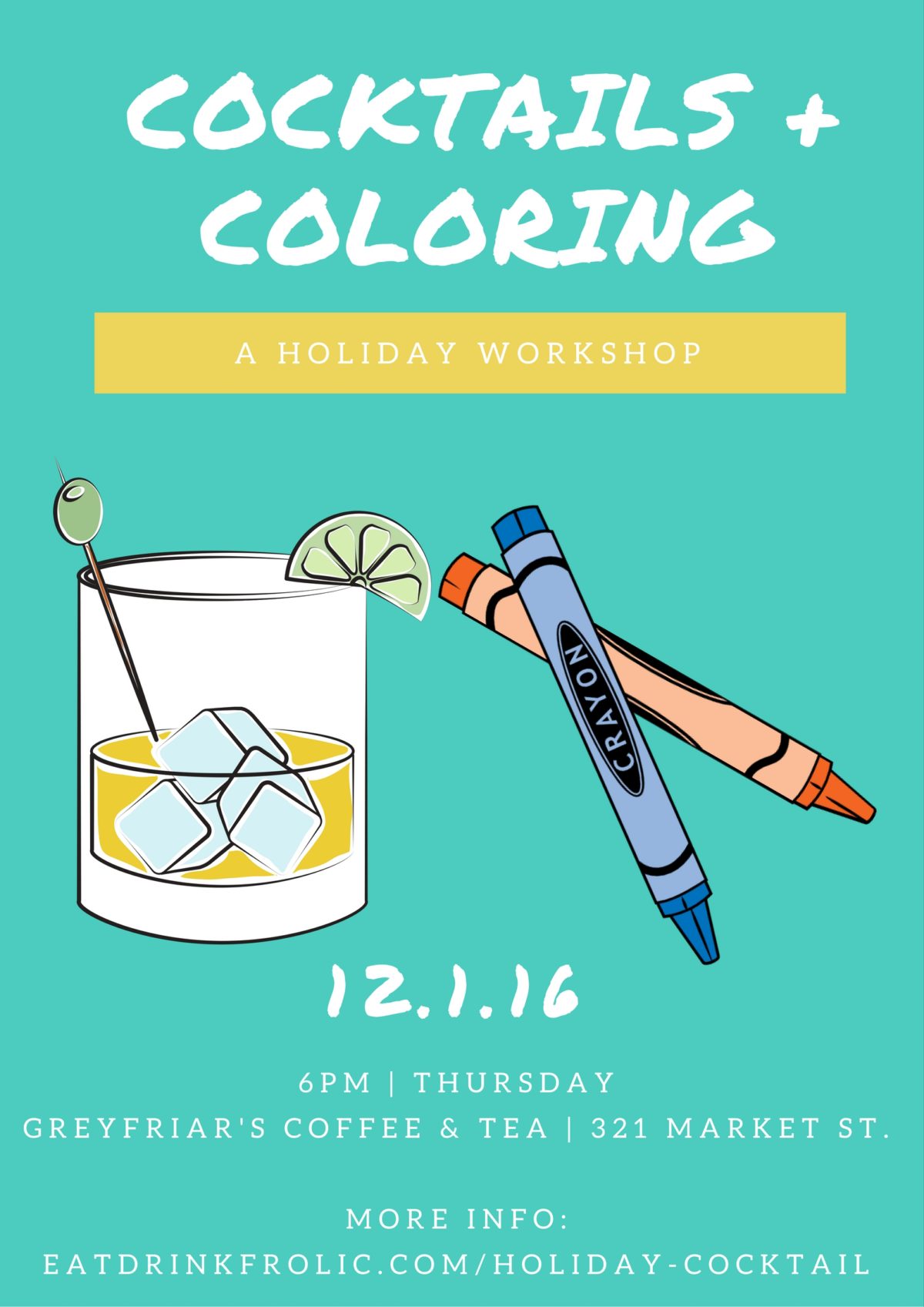 Join us for a holiday cocktail workshop where we'll learn and make cocktails perfect for your holiday table and dabble in a little coloring.