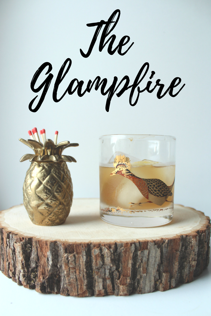 The Glampfire - a smoky cocktail