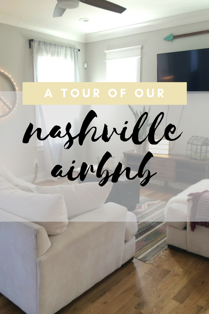 A tour of our Nashville Airbnb.