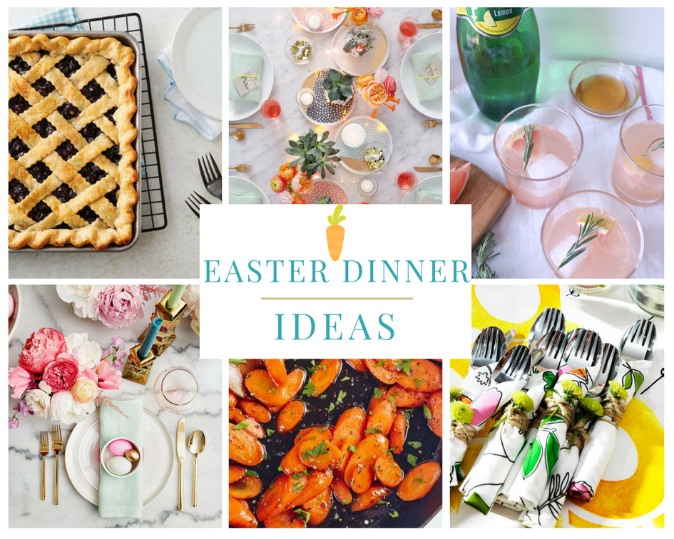 Easter dinner ideas.