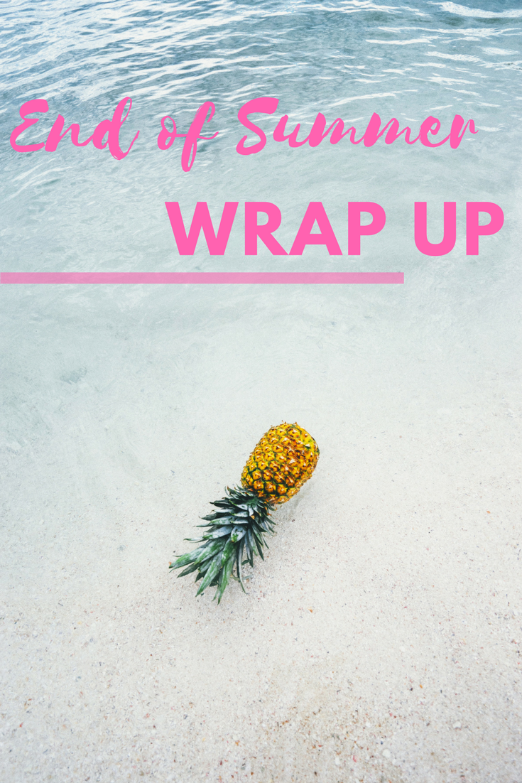 An end of summer wrap up | Eat.Drink.Frolic.