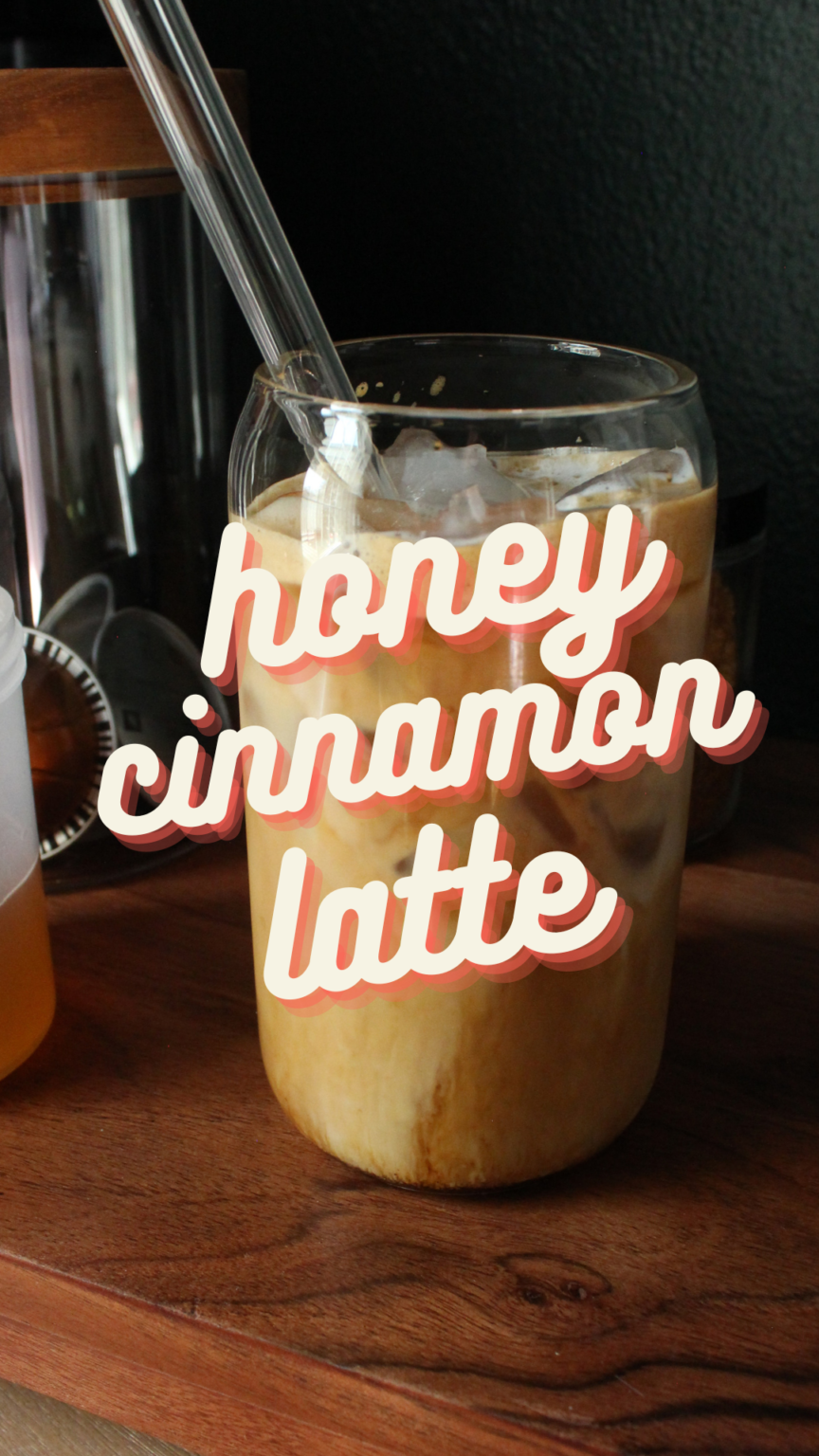 At Home Iced Honey Cinnamon Latte Eat Drink Frolic